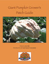 Huge Pumpkin Seeds from Award Winning Pumpkins Atlantic Giant Pumpkin Seed Pack with Grower's Patch Guide & How-To Booklet - St. Croix Pumpkin Growers Association